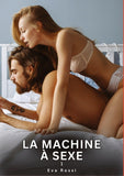 La Machine à Sexe. 1