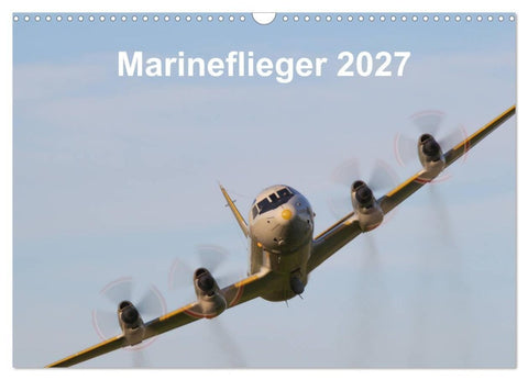Marineflieger 2027 (Wandkalender 2027 DIN A3 quer), CALVENDO Monatskalender