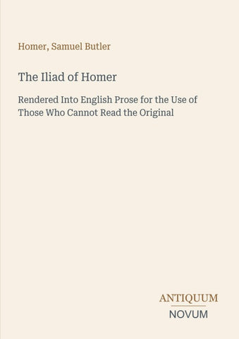 The Iliad of Homer