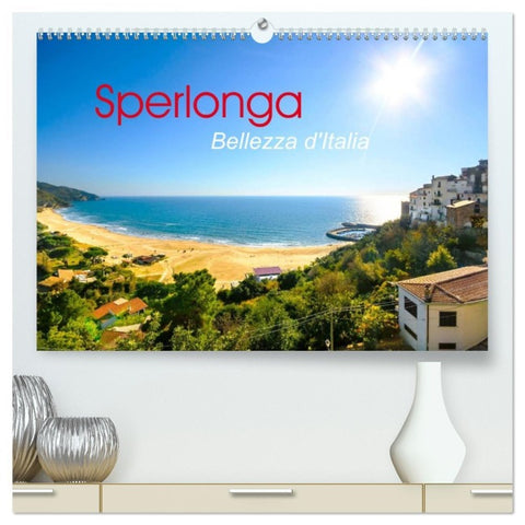 Sperlonga - Bellezza d'Italia (hochwertiger Premium Wandkalender 2026 DIN A2 quer), Kunstdruck in Hochglanz