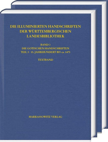 Die Gotischen Handschriften der Württembergischen Landesbibliothek Stuttgart