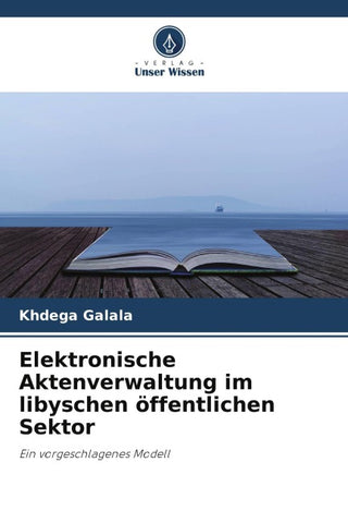 Elektronische Aktenverwaltung im libyschen öffentlichen Sektor