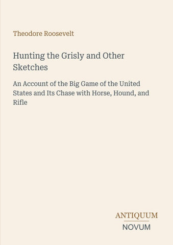 Hunting the Grisly and Other Sketches