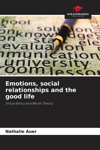 Emotions, social relationships and the good life