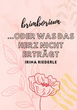 Brimborium...oder was das Herz nicht erträgt