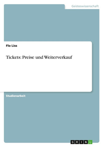 Tickets: Preise und Weiterverkauf