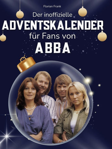 Der inoffizielle Adventskalender für Fans von Abba