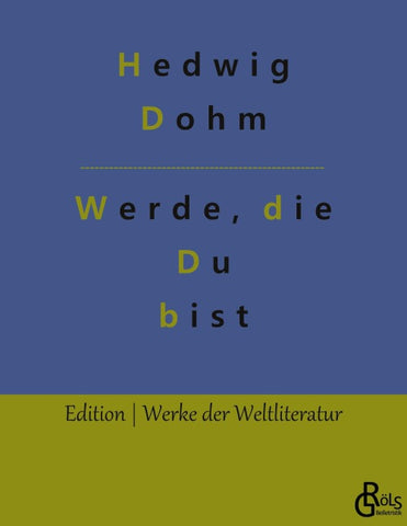 Werde, die Du bist