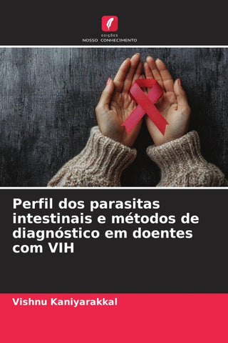 Perfil dos parasitas intestinais e métodos de diagnóstico em doentes com VIH
