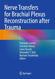 Nerve Transfers for Brachial Plexus Reconstruction after Trauma