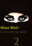 El esclavo alemán 2