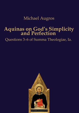 Aquinas on God’s Simplicity and Perfection