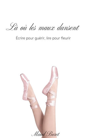 Là où les maux dansent