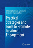 Practical Strategies and Tools to Promote Treatment Engagement