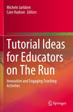 Tutorial Ideas for Educators on The Run