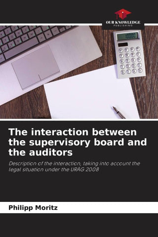 The interaction between the supervisory board and the auditors