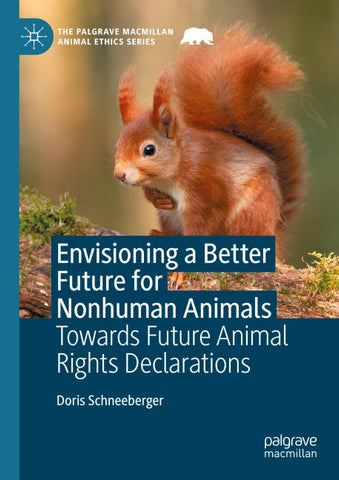 Envisioning a Better Future for Nonhuman Animals