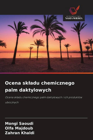 Ocena sk¿adu chemicznego palm daktylowych