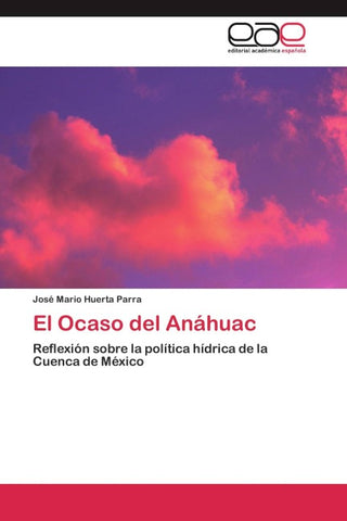 El Ocaso del Anáhuac