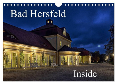 Bad Hersfeld Inside (Wandkalender 2027 DIN A4 quer), CALVENDO Monatskalender