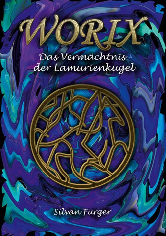 Worix Das Vermächtnis der Lamurienkugel