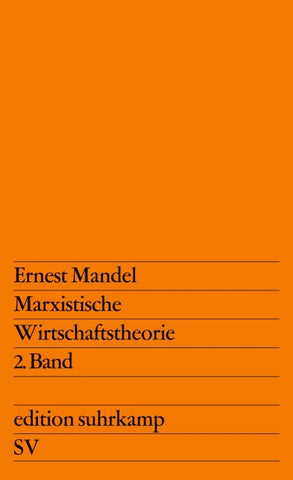 Marxistische Wirtschaftstheorie 2. Band