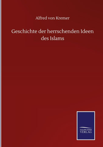 Geschichte der herrschenden Ideen des Islams