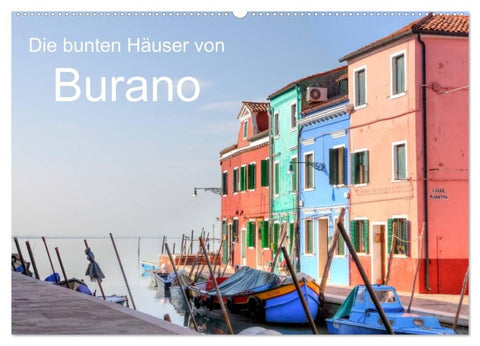 Die bunten Häuser von Burano (Wandkalender 2027 DIN A2 quer), CALVENDO Monatskalender