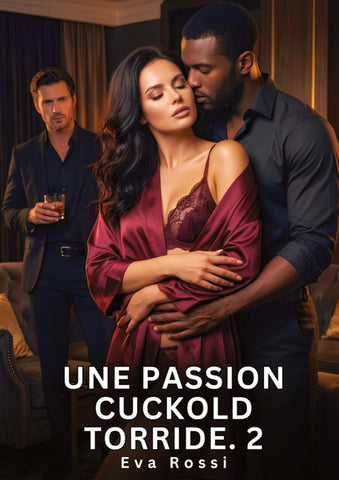Une Passion Cuckold Torride. 2