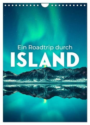 Ein Roadtrip durch Island (Wandkalender 2027 DIN A4 hoch), CALVENDO Monatskalender