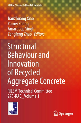 Structural Behaviour and Innovation of Recycled Aggregate Concrete