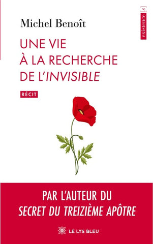 Une vie à la recherche de l'Invisible