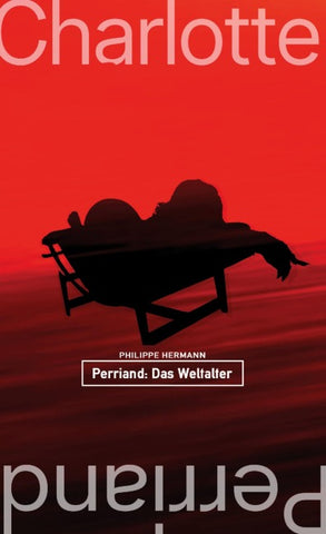 Perriand: Das Weltalter