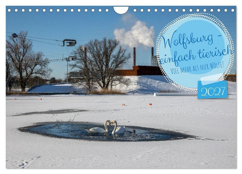 Wolfsburg - einfach tierisch (Wandkalender 2027 DIN A4 quer), CALVENDO Monatskalender