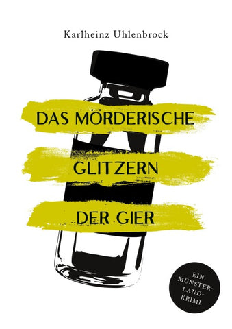 Das mörderische Glitzern der Gier