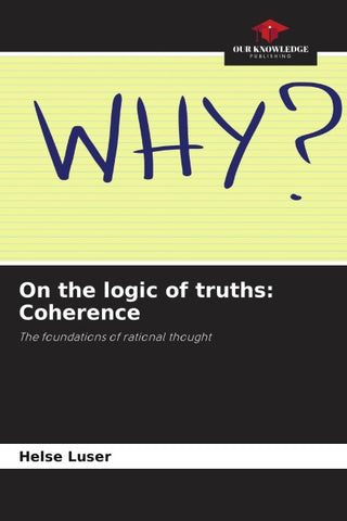 On the logic of truths: Coherence