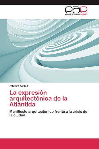 La expresión arquitectónica de la Atlántida