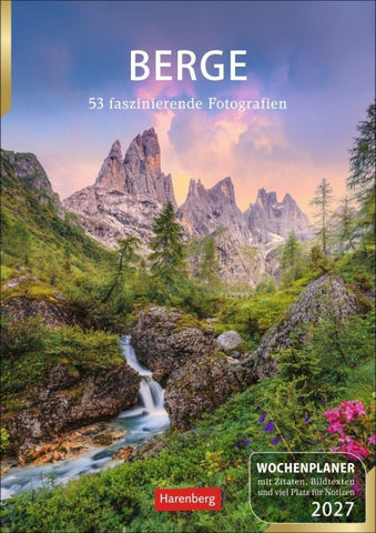 Berge Wochenplaner 2027 - 53 faszinierende Fotografien