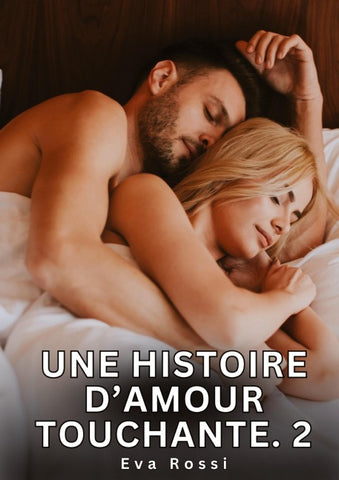 Une Histoire d'Amour Touchante. 2