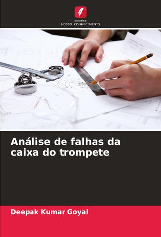 Análise de falhas da caixa do trompete