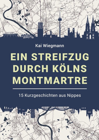Ein Streifzug durch Kölns Montmartre
