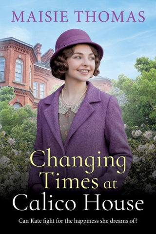 Changing Times at Calico House