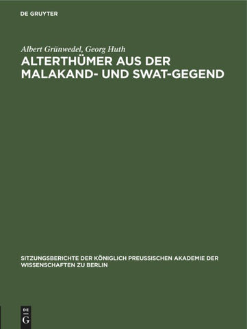 Alterthümer aus der Malakand- und Swat-Gegend