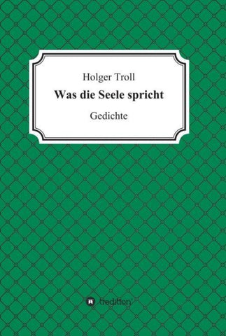 Was die Seele spricht