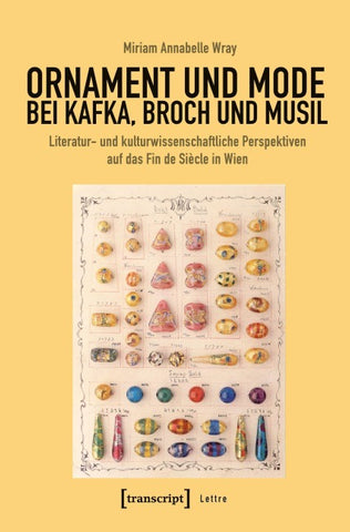 Ornament und Mode bei Kafka, Broch und Musil
