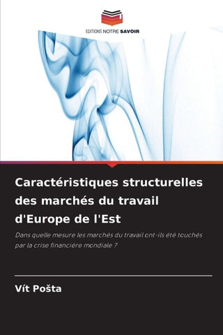 Caractéristiques structurelles des marchés du travail d'Europe de l'Est