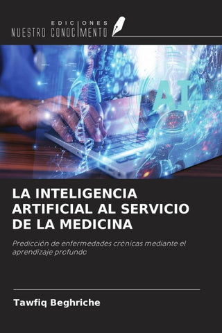 LA INTELIGENCIA ARTIFICIAL AL SERVICIO DE LA MEDICINA