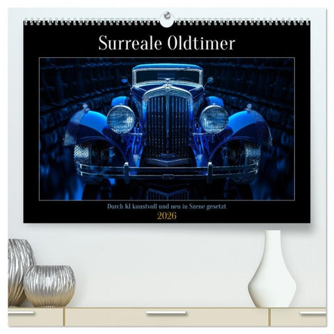 Surreale Oldtimer (hochwertiger Premium Wandkalender 2026 DIN A2 quer), Kunstdruck in Hochglanz