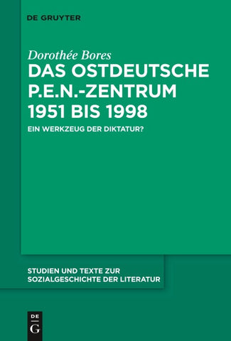 Das ostdeutsche P.E.N.-Zentrum 1951 bis 1998