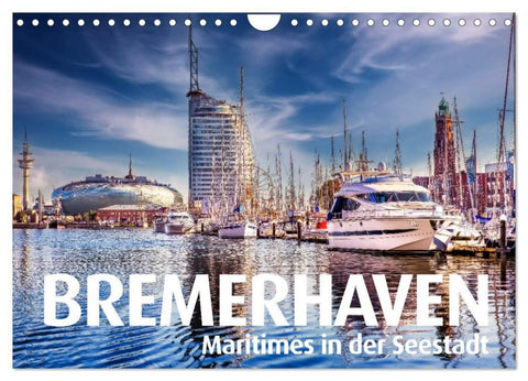BREMERHAVEN Maritimes in der Seestadt (Wandkalender 2027 DIN A4 quer), CALVENDO Monatskalender